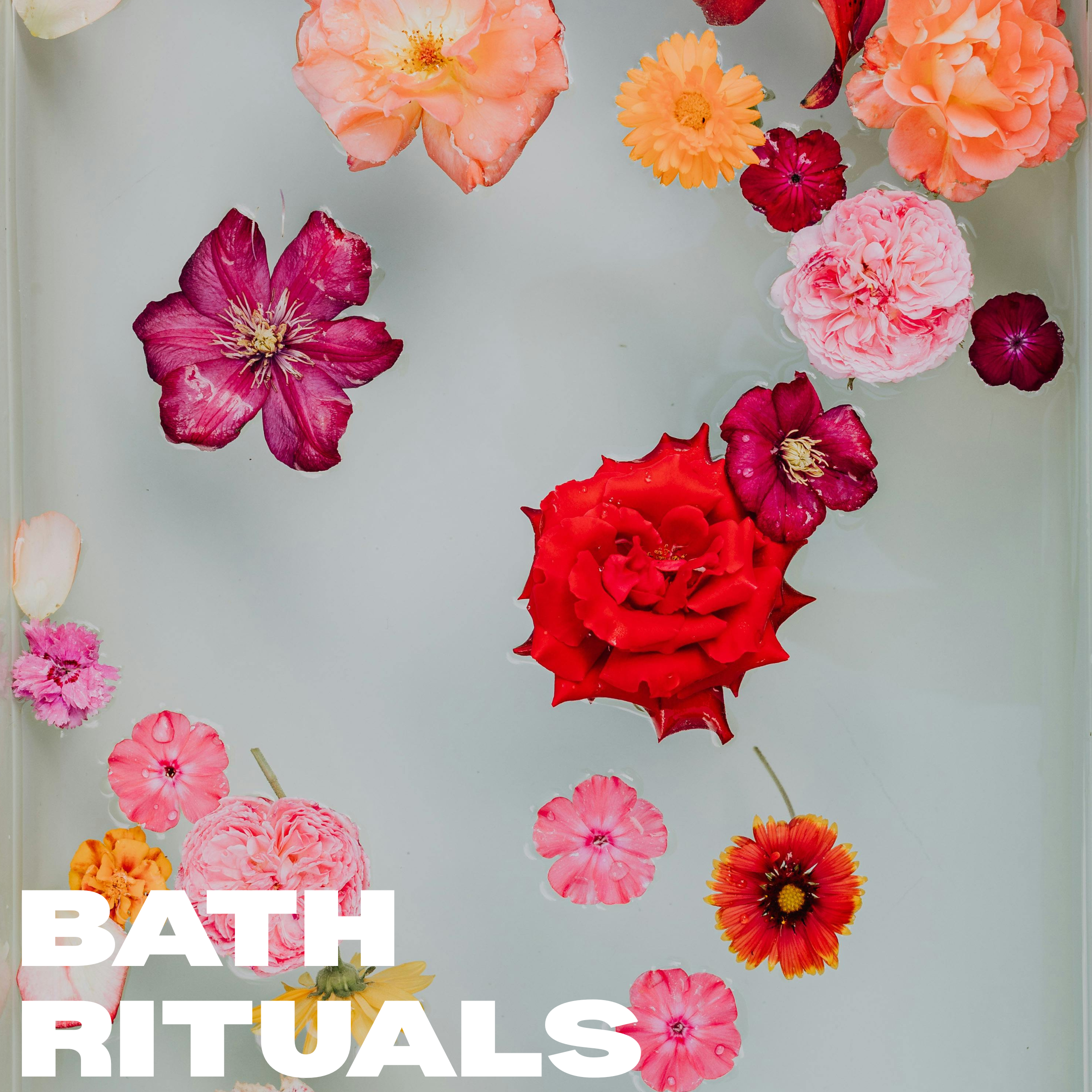 Bath Rituals